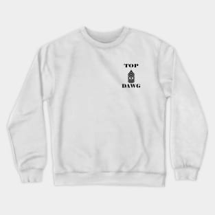 Army First Sergeant Top Dawg Crewneck Sweatshirt